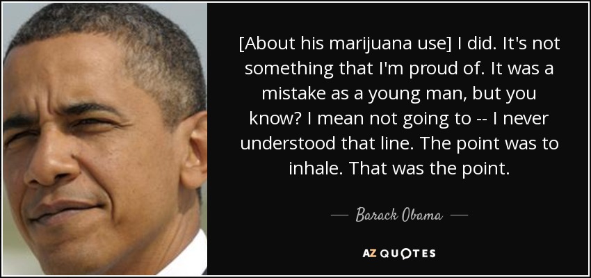 quote-about-his-marijuana-use-i-did-it-s-not-something-that-i-m-proud-of-it-was-a-mistake-barack-obama-127-1-0140
