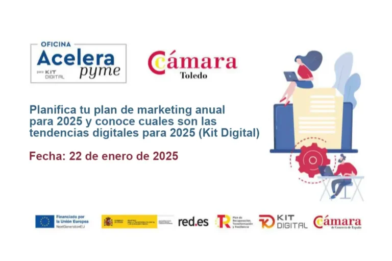 "Taller online: Planifica tu plan de marketing anual para 2025 y descubre las tendencias digitales - organizado por Fly to Digital en colaboración con la Cámara de Comercio de Toledo en el marco de Acelera Pyme y Kit Digital."